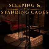 Sleeping & Standing Cages
